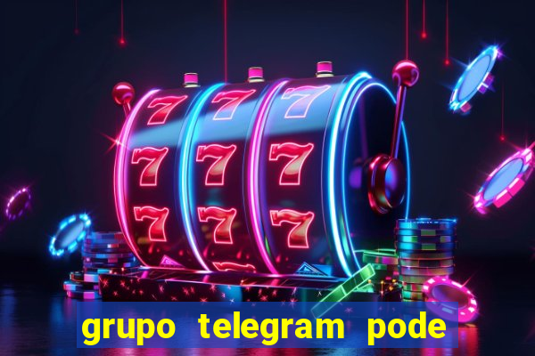 grupo telegram pode tudo gay